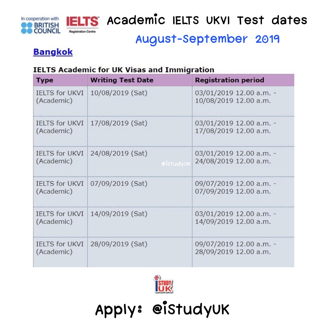 อัพเดทตารางสอบ Academic IELTS for UKVI 2019- Bangkok Thailand โดย British Council Thailand 5 Augsut 2019