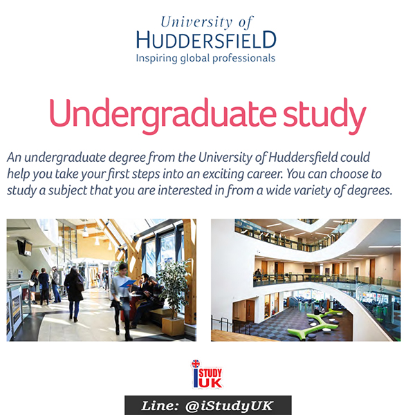 สมัครเรียนต่อปริญญาตรี ปริญญาโท ประเทศอังกฤษ ณ University of Huddersfield ติดต่อ เอเจนซี่ I Study UK